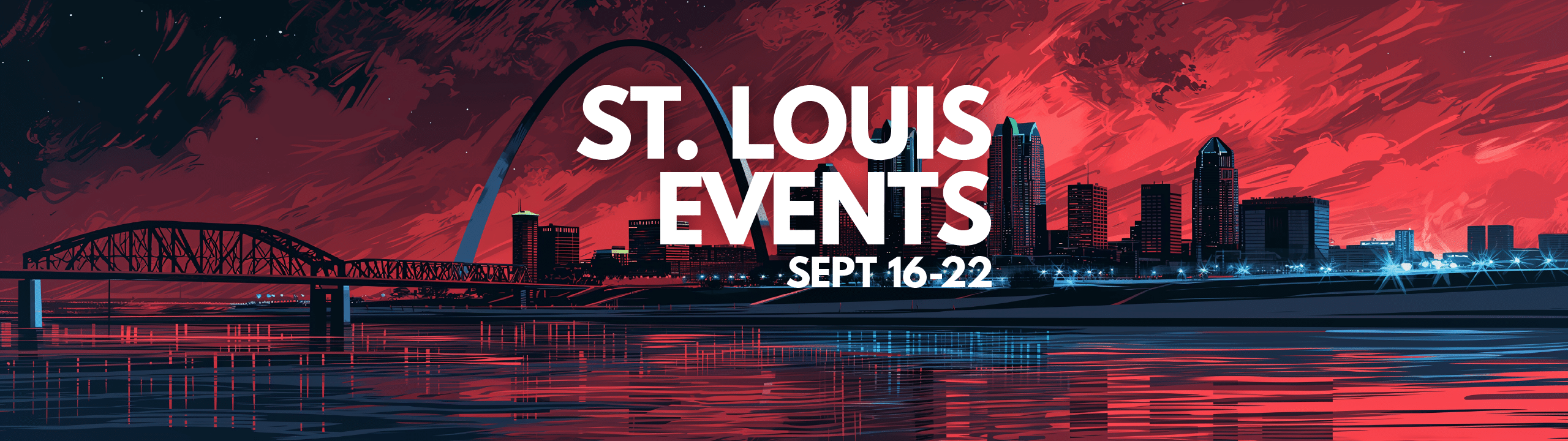 Wide promotional banner for St. Louis Events from September 16-22, featuring a dark, dramatic skyline of St. Louis with the Gateway Arch against a red and black evening sky.