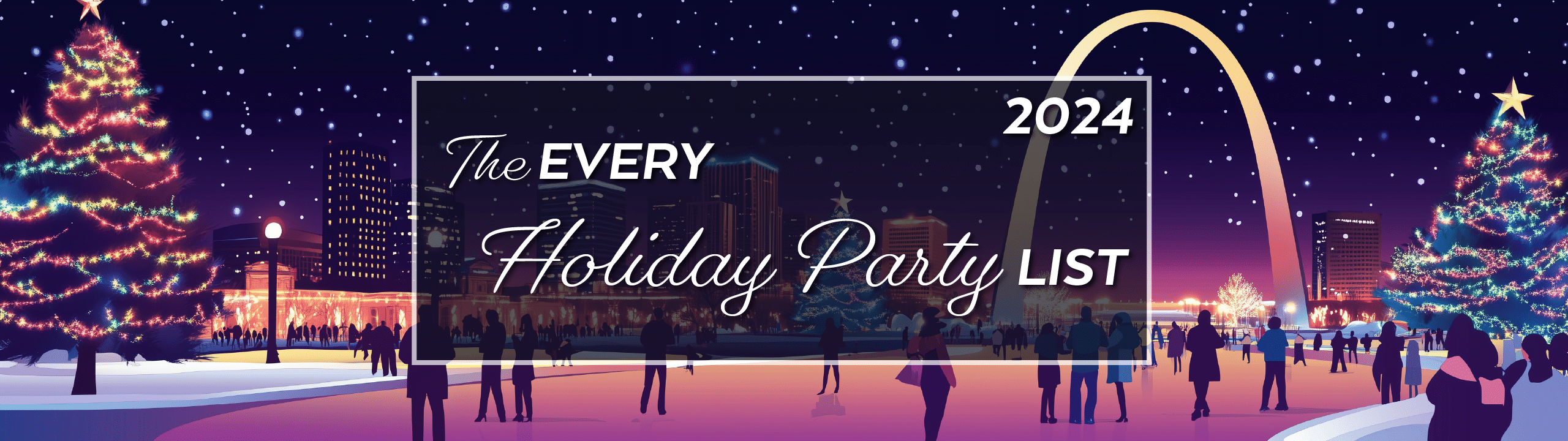 The Every Holiday Party List - 2024