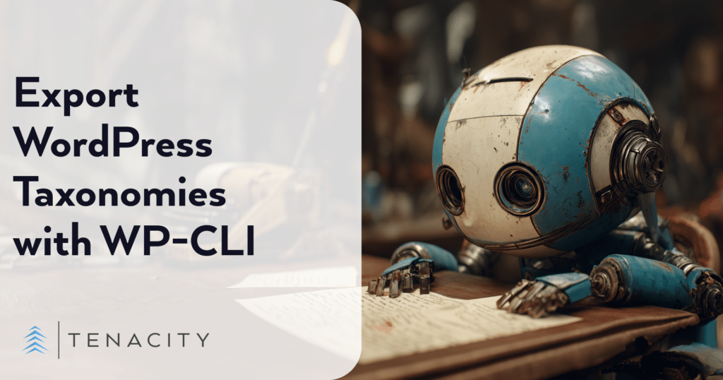 Export Every WordPress Taxonomy Term to CSV with WP-CLI - Tenacity