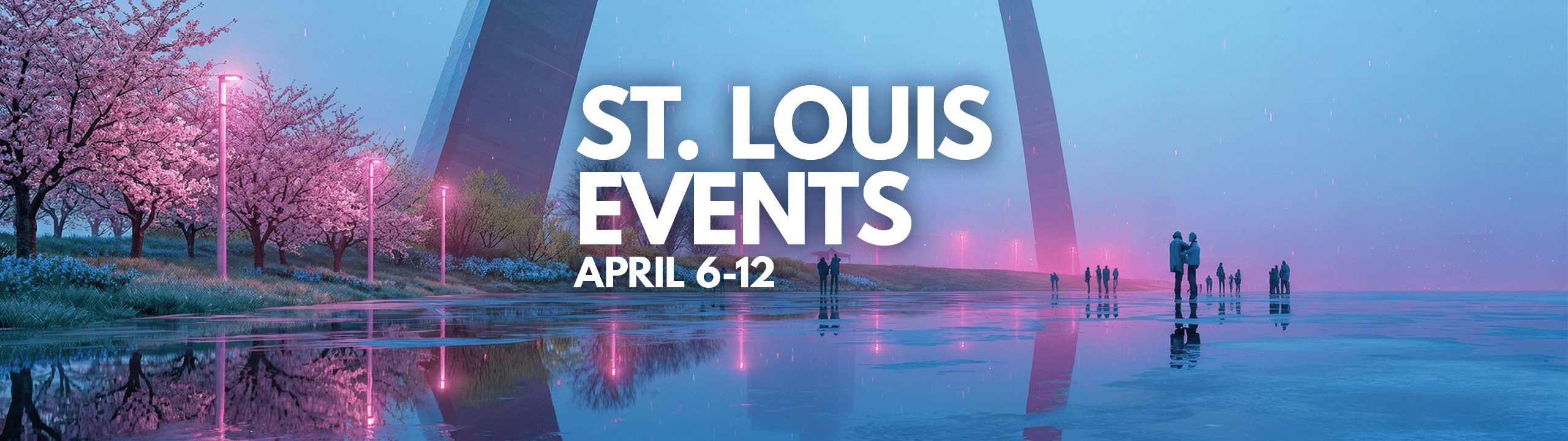 St. Louis Events - April 6-12, 2026