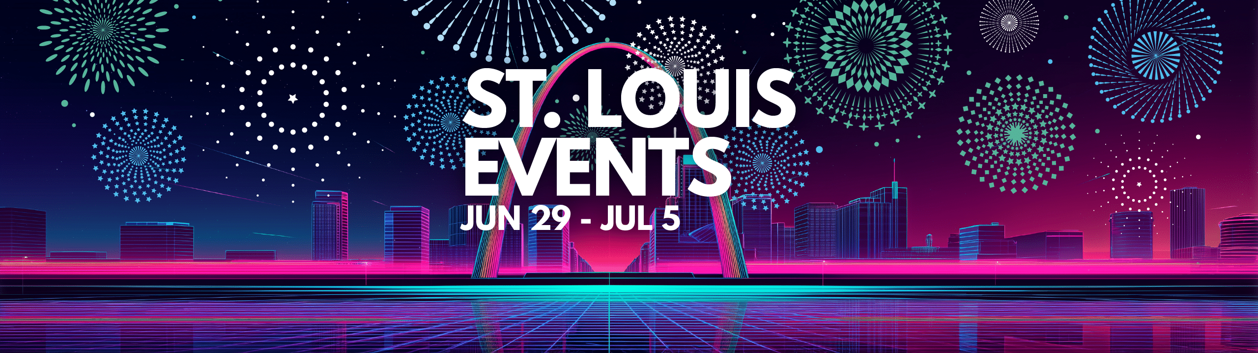 St. Louis Events - June 29 - July 5 2026